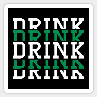 Drink Drank Drunk Sticker